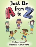 Just Crossroads Publishing, LLC I Can and I Will- Just Be from A to Z Paperback