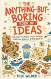 The Libri GmbH The Anything-But-Boring Book of Ideas