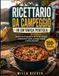 Ricettario da campeggio in un'unica pentola: Ricette con 5 ingredienti per tende e furgoni: preparazione rapida, passaggi semplici e minimo disordine.