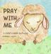 Pray With Me