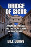 Bridge The Great Crossings Bridge of Sighs Paperback