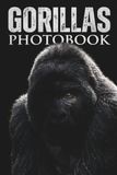 Gorillas A Portrait of the Mountain King