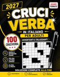Cruciverba per Adulti in Italiano: 100 Parole Crociate Divertenti e Rilassanti con Soluzioni Complete: Enigmistica in Grande Formato con Definizioni ... | Un Pensiero Speciale per Ogni Occasione