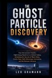 The Libri GmbH The Ghost Particle Discovery