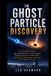The Libri GmbH The Ghost Particle Discovery