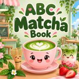 ABC Matcha Book: Matcha Kids Book