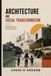 Architecture and Social Transformation: Designing spaces, Building communities, Transforming realities.