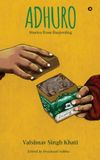 Adhuro: Stories From Darjeeling