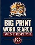 Jimmy B’s Big Print Word Search: Wine Edition