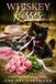 Whiskey Kisses: A Whiskey Salvation Western Novella