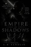 Empire House of Sandlin Empire of Shadows