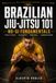 Brazilian Jiu-Jitsu 101: No-Gi Fundamentals