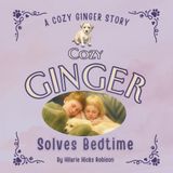 Cozy Ginger Bedtime: 2
