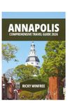 ANNAPOLIS COMPREHENSIVE TRAVEL GUIDE 2026