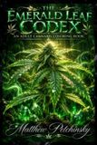 The Libri GmbH The Emerald Leaf Codex: An Adult Cannabis Coloring Book Paperback