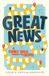 Great Lucid Books Great News: A Family Walk Through The Gospel Paperback