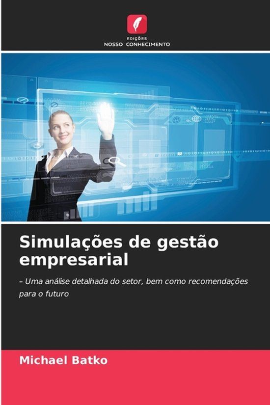 Simulações Edicoes Nosso Conhecimento Simulações de gestão empresarial