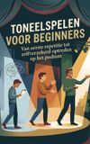 Toneelspelen Waries B.V. Toneelspelen voor beginners