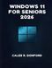 WINDOWS 11 FOR SENIORS 2026