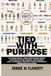 TIED WITH PURPOSE: 19 PRACTICAL AND CREATIVE KNOT PROJECTS
