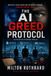 THE AI GREED PROTOCOL: Artificial Intelligence Was Never the Problem. Human Greed Was. An Evaluative Espionage Thriller