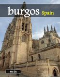 Burgos Spain: A Luxury Coffee Table Book of Iconic Landmarks