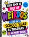This Book Is Full of Weirdos: End of School Year Autograph & Memory Book