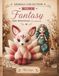 Crochet Animals Collection Vol. 4 Fantasy & Mythical Creatures