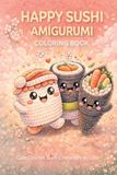 Happy Sushi Amigurumi Coloring Book