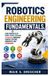 ROBOTICS Independently Published Robotics Engineering Fundamentals