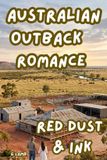 Red Libri GmbH Red Dust & Ink: Australian Outback Romance Paperback