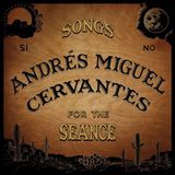 Konkurrent Andrés Miguel Cervantes - Songs For The Seance (LP)