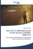 OROL Globeedit OROL BO¿YI MINTAQALARIDA XOTIN-QIZLAR JISMONIY TARBIYASI Paperback