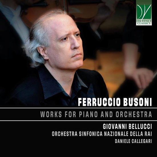 Harmonia Mundi - Pias Bellucci, Giovanni & Orchestra Sinfonica Nazionale Della Rai Di Roma & Daniele Callegari - Ferruccio Busoni: Works For Piano And Orchestra (CD)