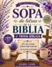 Sopas de letras de la Biblia para adultos y mayores con oraciones inspiradoras: Libro de sopas de letras bíblicas en español con trivia bíblica, devocionales y 80 puzles relajantes en letra grande