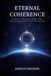 ETERNAL COHERENCE: Jesus Christ and the Architecture of Reality