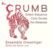 Proper S&D Consignment Crumb: Dream Sequence/Cello Sonata/Vox Balaenae