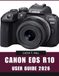 CANON EOS R10 USER GUIDE 2026