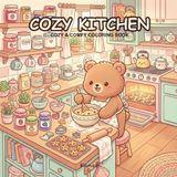 Cozy Kitchen: Cozy & Comfy Coloring Book