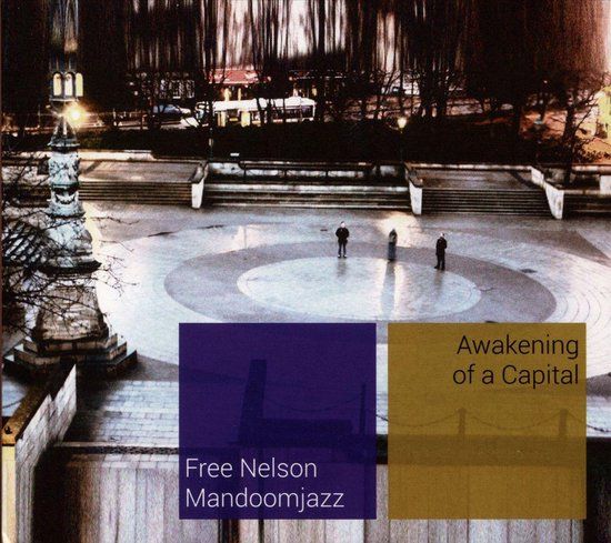 Awakening Free Nelson Mandoomjazz Awakening of a Capital