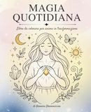 Magia Quotidiana: Libro da colorare per anime in trasformazione