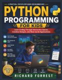 Python Forrest Digitech Collection: Python Programming For Kids