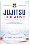 Jujitsu Educativo: Il tatami come specchio della vita