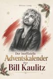 Der elian Der inoffizielle Adventskalender über Bill Kaulitz
