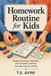 Homework Libri GmbH Homework Routine for Kids: Simple structures, checklists, and motivation tools for less after school conflict