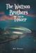 The Wattson Brothers and the Tower