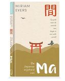 De Ma De Japanse wijsheid van Ma: Op zoek naar de waarde van leegte in een volle wereld