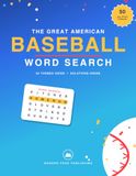 The Great American Baseball word Search: 50 Themed Grids * Solutions Inside