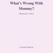 What is wrong with mommy?: Mackenzie's journey