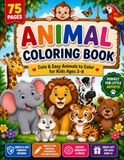 Animal Coloring Book: 37 Cute Animals | Easy & Fun Coloring Pages for Kids Ages 3–6